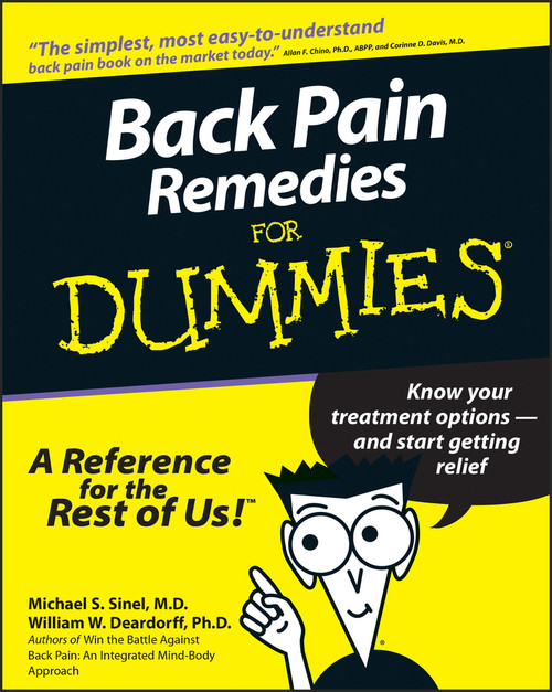 Back Pain Remedies For Dummies by Michael S. Sinel, William W. Deardorff, 9780764551321