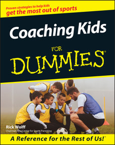 Coaching Kids For Dummies by Rick Wolff, 9780764551970