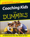 Coaching Kids For Dummies by Rick Wolff, 9780764551970