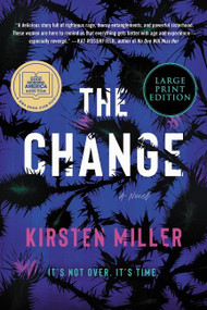 The Change (A Novel) - 9780063241855 by Kirsten Miller, 9780063241855