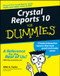 Crystal Reports 10 For Dummies by Allen G. Taylor, 9780764571374