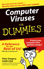 Computer Viruses For Dummies by Peter H. Gregory, 9780764574184