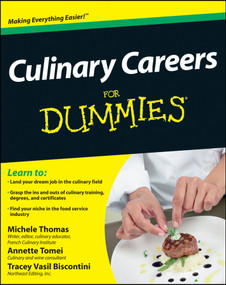 Culinary Careers For Dummies by Michele Thomas, Annette Tomei, Tracey Vasil Biscontini, 9781118077740