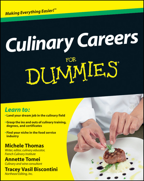 Culinary Careers For Dummies by Michele Thomas, Annette Tomei, Tracey Vasil Biscontini, 9781118077740