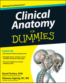Clinical Anatomy For Dummies by David Terfera, Shereen Jegtvig, 9781118116432