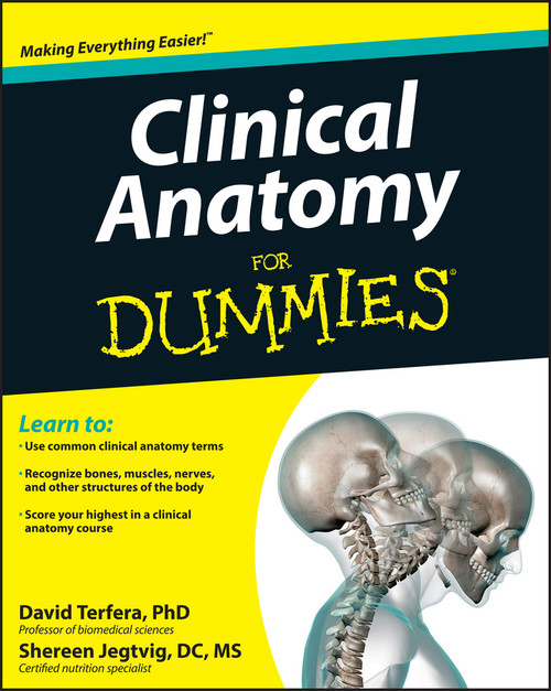 Clinical Anatomy For Dummies by David Terfera, Shereen Jegtvig, 9781118116432