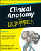 Clinical Anatomy For Dummies by David Terfera, Shereen Jegtvig, 9781118116432