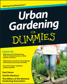 Urban Gardening For Dummies by National Gardening Association, Paul Simon, Charlie Nardozzi, 9781118340356