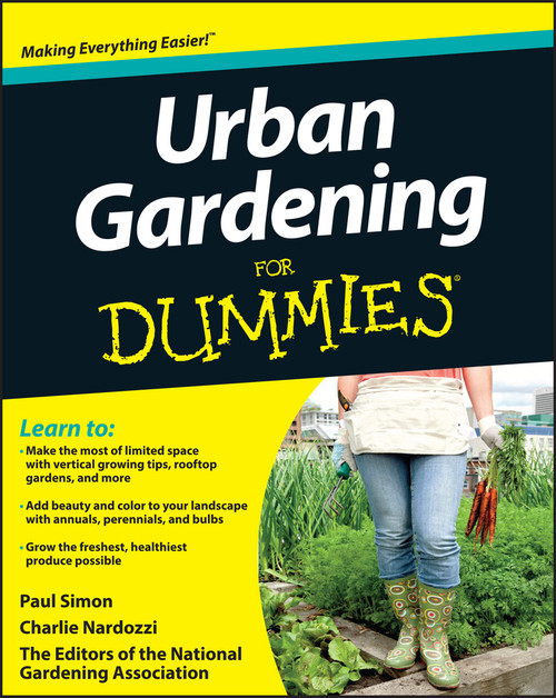 Urban Gardening For Dummies by National Gardening Association, Paul Simon, Charlie Nardozzi, 9781118340356