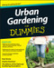 Urban Gardening For Dummies by National Gardening Association, Paul Simon, Charlie Nardozzi, 9781118340356