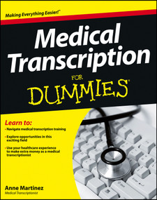 Medical Transcription For Dummies by Anne Martinez, 9781118343074