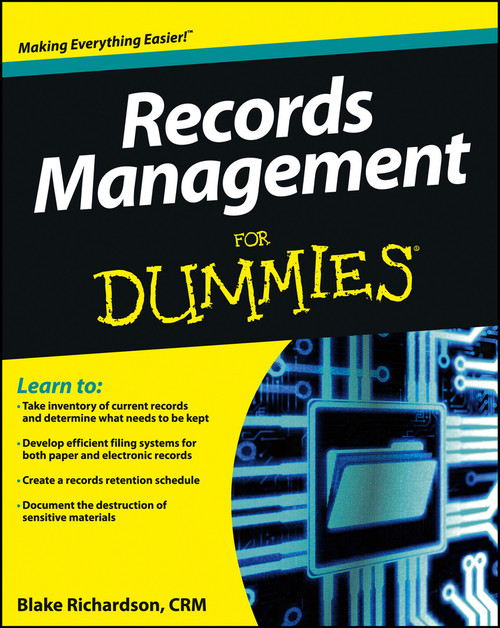 Records Management For Dummies by Blake Richardson, CRM, 9781118388082