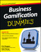 Business Gamification For Dummies by Kris Duggan, Kate Shoup, 9781118466933