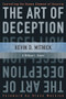 The Art of Deception (Controlling the Human Element of Security) by Kevin D. Mitnick, William L. Simon, Steve Wozniak, 9780471237129