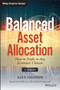 Balanced Asset Allocation (How to Profit in Any Economic Climate) by Alex Shahidi, Bill Lee, 9781118711941