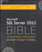 Microsoft SQL Server 2012 Bible by Adam Jorgensen, Jorge Segarra, Patrick LeBlanc, Jose Chinchilla, Aaron Nelson, 9781118106877