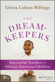 The Dreamkeepers (Successful Teachers of African American Children) - 9781119791935 by Gloria Ladson-Billings, 9781119791935
