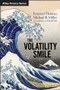 The Volatility Smile by Emanuel Derman, Michael B. Miller, David Park, 9781118959169