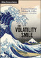 The Volatility Smile by Emanuel Derman, Michael B. Miller, David Park, 9781118959169