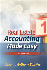 Real Estate Accounting Made Easy by Obioma A. Ebisike, 9781119626817