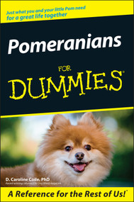 Pomeranians For Dummies by D. Caroline Coile, 9780470106020