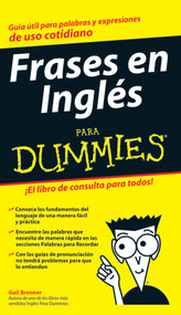 Frases en Inglés Para Dummies (Spanish Edition) by Gail Brenner, 9780470115190