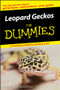 Leopard Geckos For Dummies by Liz Palika, 9780470121603