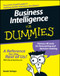 Business Intelligence For Dummies by Swain Scheps, 9780470127230