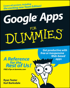 Google Apps For Dummies by Ryan Teeter, Karl Barksdale, 9780470189580