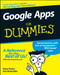 Google Apps For Dummies by Ryan Teeter, Karl Barksdale, 9780470189580