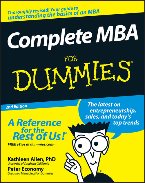 Complete MBA For Dummies by Kathleen Allen, Peter Economy, 9780470194294