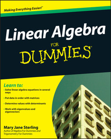 Linear Algebra For Dummies by Mary Jane Sterling, 9780470430903
