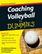 Coaching Volleyball For Dummies by The National Alliance For Youth Sports, 9780470464694