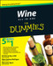 Wine All-in-One For Dummies by Ed McCarthy, Mary Ewing-Mulligan, Maryann Egan, 9780470476260
