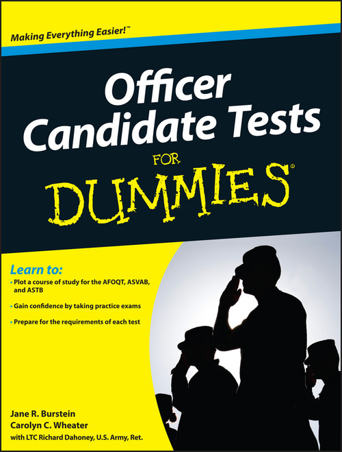 Officer Candidate Tests For Dummies by Jane R. Burstein, Carolyn C. Wheater, LTC Richard Dahoney, 9780470598764