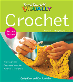 Teach Yourself VISUALLY Crochet by Cecily Keim, 9780470879979