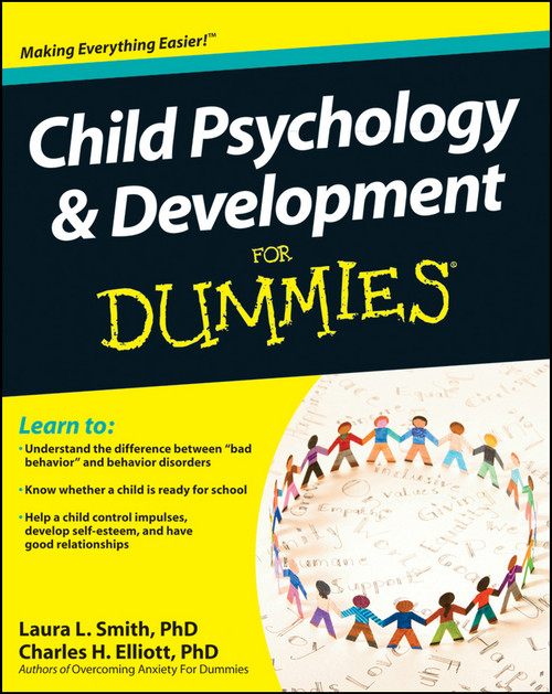 Child Psychology and Development For Dummies by Laura L. Smith, Charles H. Elliott, 9780470918852