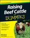 Raising Beef Cattle For Dummies by Scott Royer, Nikki Royer, 9780470930618