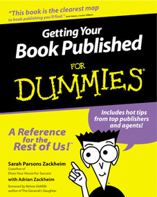 Getting Your Book Published For Dummies by Sarah Parsons Zackheim, Adrian Zackheim, 9780764552571