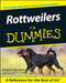 Rottweilers For Dummies by Richard G. Beauchamp, 9780764552717