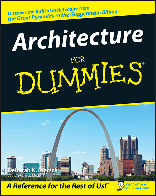 Architecture For Dummies by Deborah K. Dietsch, Robert A. M. Stern, 9780764553967