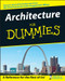 Architecture For Dummies by Deborah K. Dietsch, Robert A. M. Stern, 9780764553967