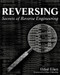 Reversing (Secrets of Reverse Engineering) by Eldad Eilam, 9780764574818