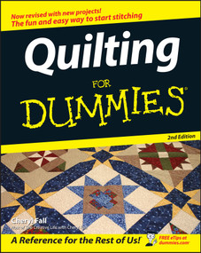 Quilting For Dummies by Cheryl Fall, 9780764597992