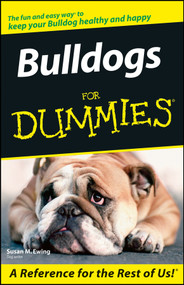 Bulldogs For Dummies by Susan M. Ewing, 9780764599798