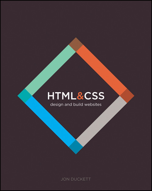 HTML and CSS (Design and Build Websites) - 9781118008188 by Jon Duckett, 9781118008188
