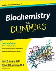 Biochemistry For Dummies - 9781118021743 by John T. Moore, Richard H. Langley, 9781118021743
