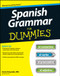 Spanish Grammar For Dummies by Cecie Kraynak, 9781118023808