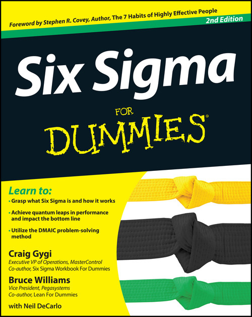 Six Sigma For Dummies by Craig Gygi, Bruce Williams, Neil DeCarlo, Stephen R. Covey, 9781118120354