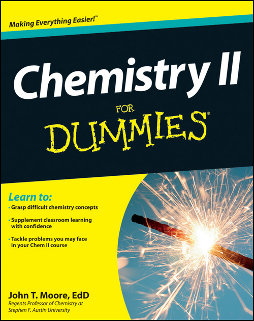 Chemistry II For Dummies by John T. Moore, 9781118164907